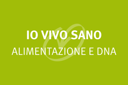 Io Vivo Sano - Alimentazione e DNA