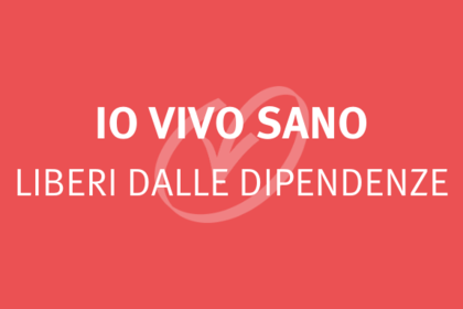 Io Vivo Sano - liberi dalle dipendenze