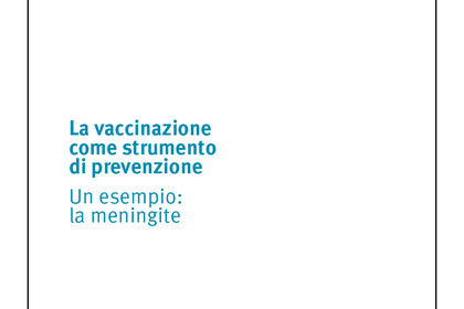 La vaccinazione come strumento di prevenzione. Un esempio: la meningite