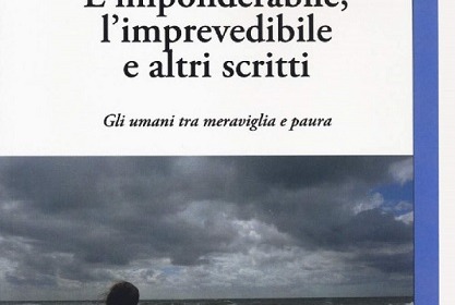 L'imponderabile che è in mezzo a noi