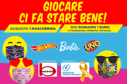 Bennet e Mattel al fianco di Fondazione Umberto Veronesi