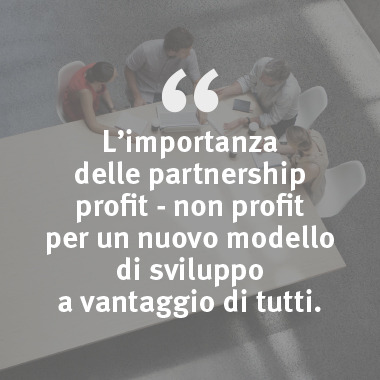 L’importanza delle partnership profit-non profit 