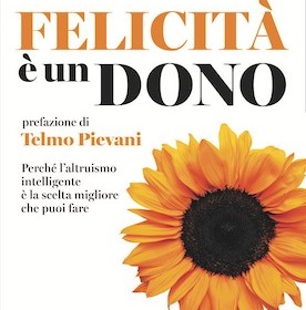 La delegazione di Brescia presenta il libro di Marco Annoni “La felicità è un dono”