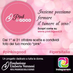 Instagramers Italia e Fondazione Veronesi uniti nella lotta contro il tumore al seno