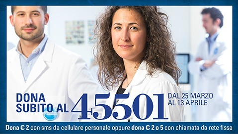 Sostieni la ricerca: dal 25 marzo al 13 aprile dona al 45501