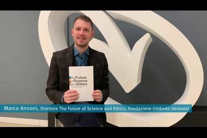 Marco Annoni presenta il volume 4 di The Future of Science and Ethics